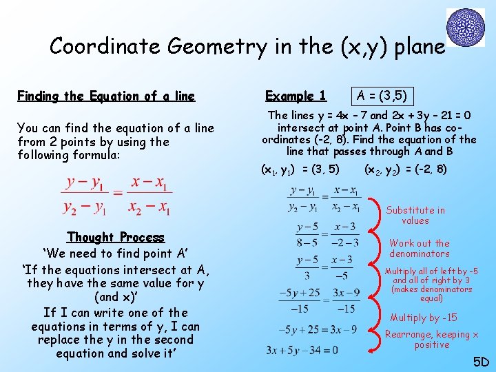 Coordinate Geometry in the (x, y) plane Finding the Equation of a line Example Coordinate Geometry in the (x, y) plane Finding the Equation of a line Example