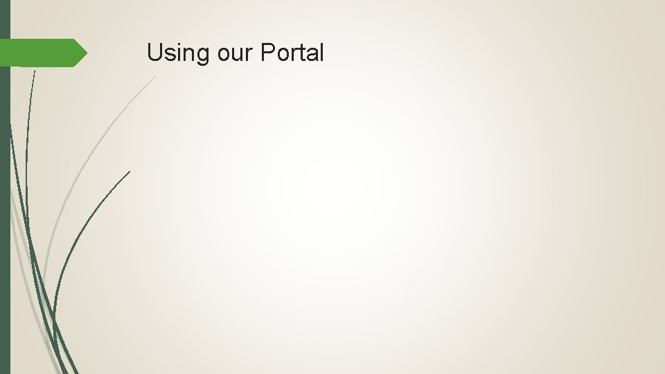 Using our Portal 