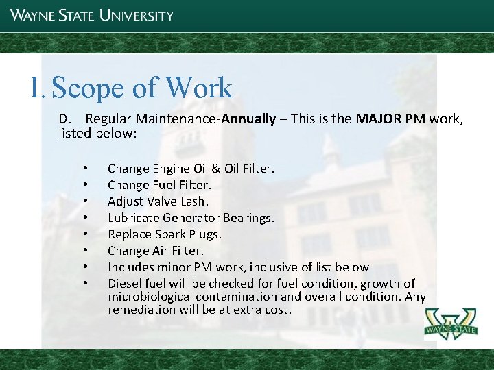 I. Scope of Work D. Regular Maintenance-Annually – This is the MAJOR PM work,