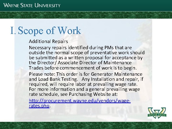 I. Scope of Work Additional Repairs Necessary repairs identified during PMs that are outside