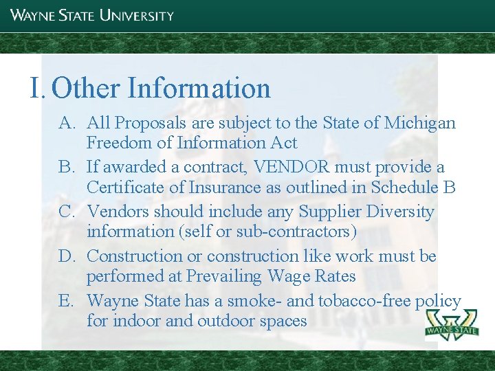 I. Other Information A. All Proposals are subject to the State of Michigan Freedom