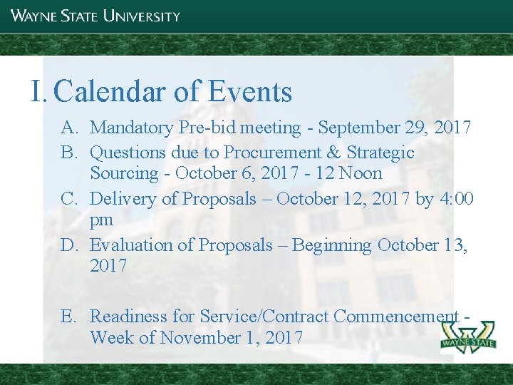 I. Calendar of Events A. Mandatory Pre-bid meeting - September 29, 2017 B. Questions