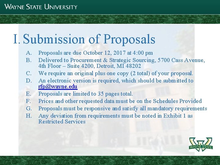 I. Submission of Proposals A. B. C. D. E. F. G. H. Proposals are