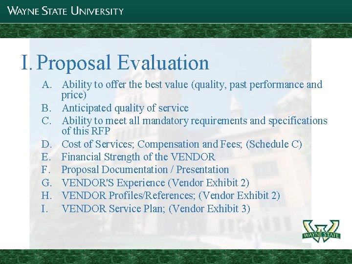 I. Proposal Evaluation A. Ability to offer the best value (quality, past performance and