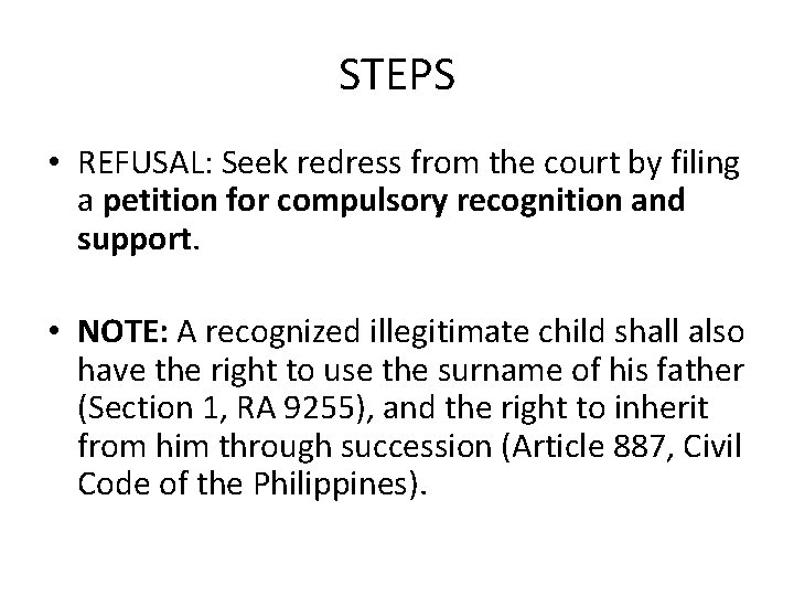 STEPS • REFUSAL: Seek redress from the court by filing a petition for compulsory