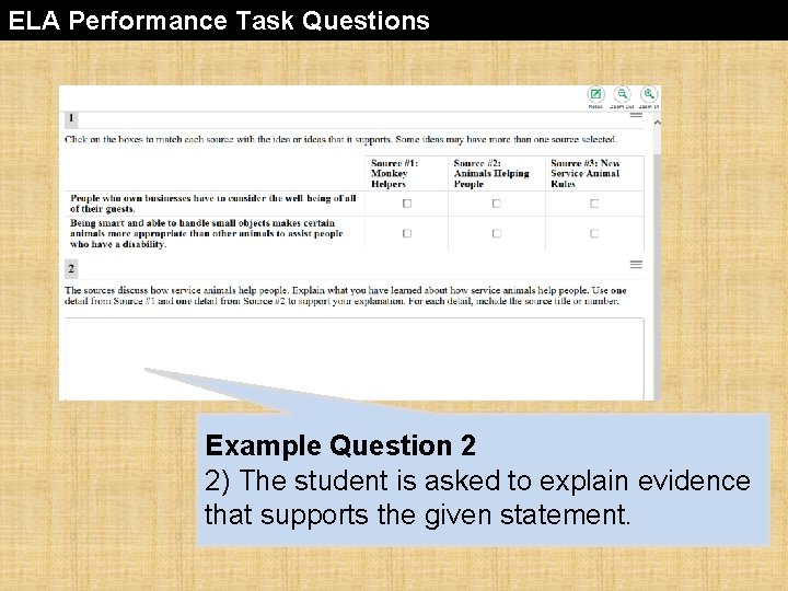 ELA Performance Task Questions Example Question 2 2) The student is asked to explain