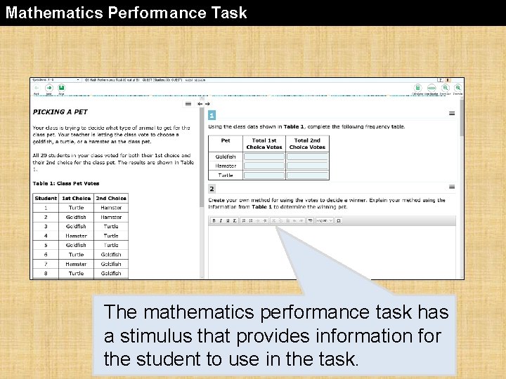 Mathematics Performance Task The mathematics performance task has a stimulus that provides information for