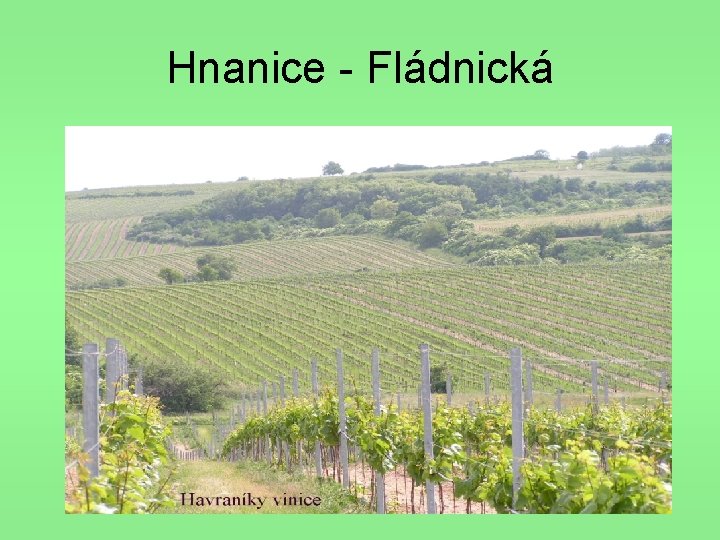 Hnanice - Fládnická 