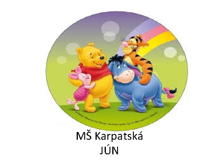 MŠ Karpatská JÚN 