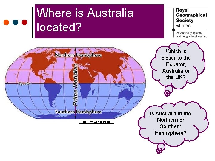 Where is Australia located? Which is closer to the Equator, Australia or the UK?