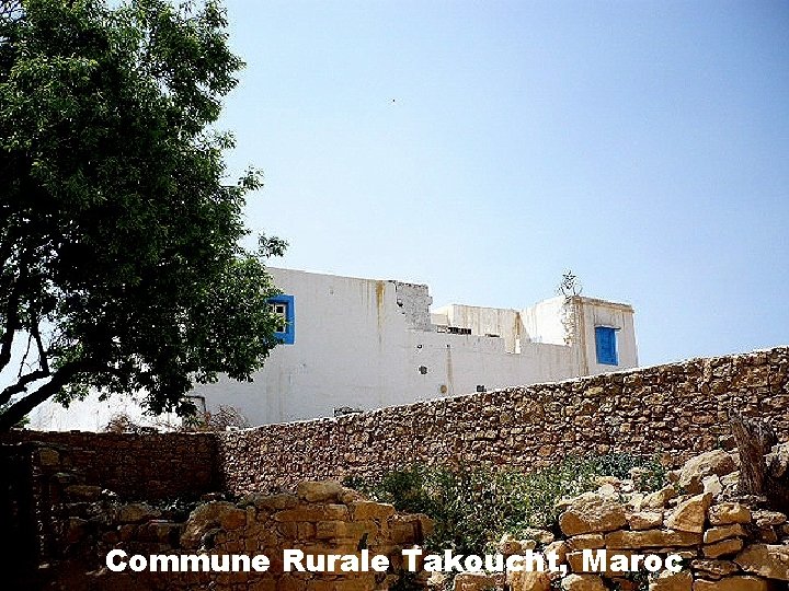 Commune Rurale Takoucht, Maroc 