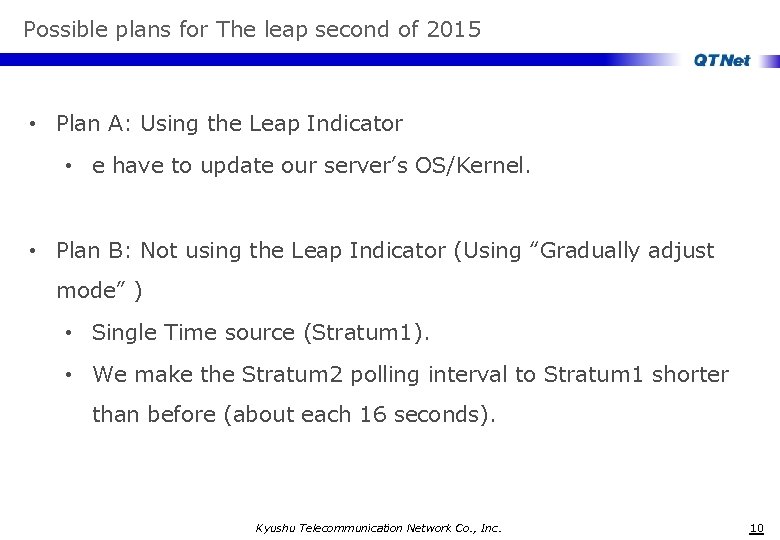 Possible plans for The leap second of 2015 • Plan A: Using the Leap
