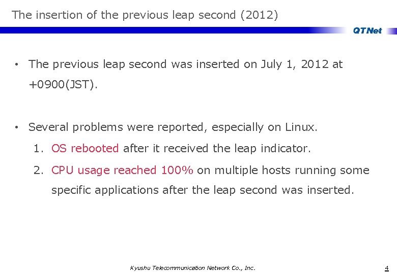 The insertion of the previous leap second (2012) • The previous leap second was