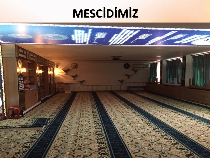 MESCİDİMİZ 