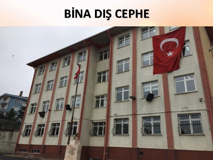 BİNA DIŞ CEPHE 