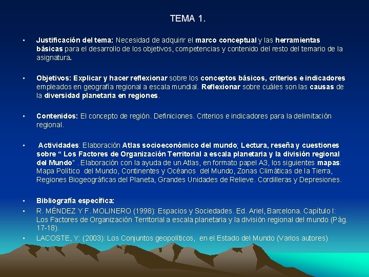 TEMA 1. • Justificación del tema: Necesidad de adquirir el marco conceptual y las TEMA 1. • Justificación del tema: Necesidad de adquirir el marco conceptual y las