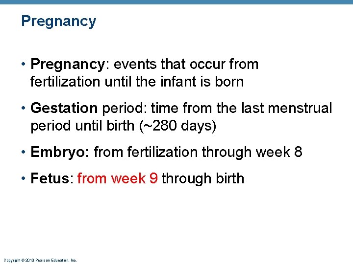 Pregnancy • Pregnancy: events that occur from fertilization until the infant is born •