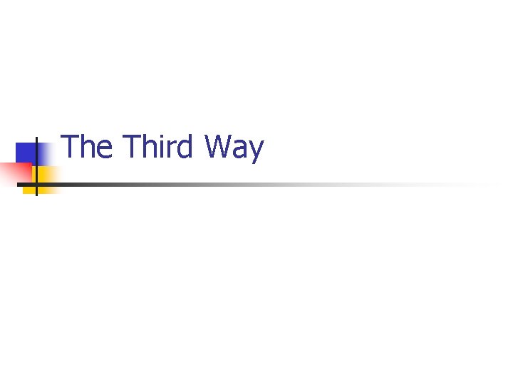 The Third Way 