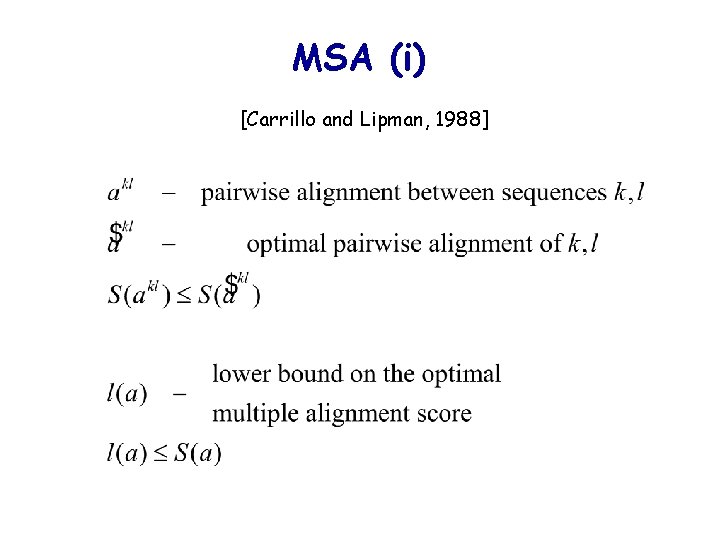 MSA (i) [Carrillo and Lipman, 1988] 