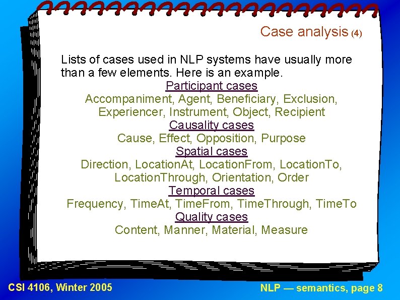 Case analysis (4) Lists of cases used in NLP systems have usually more than