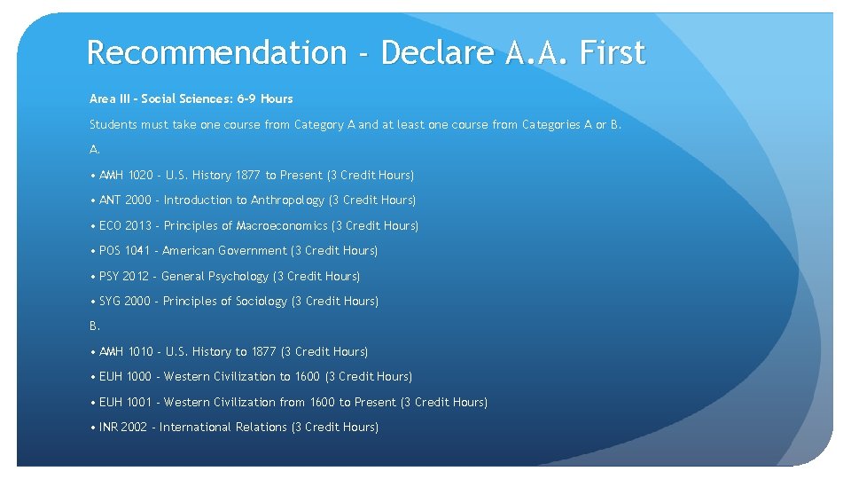 Recommendation - Declare A. A. First Area III - Social Sciences: 6 -9 Hours