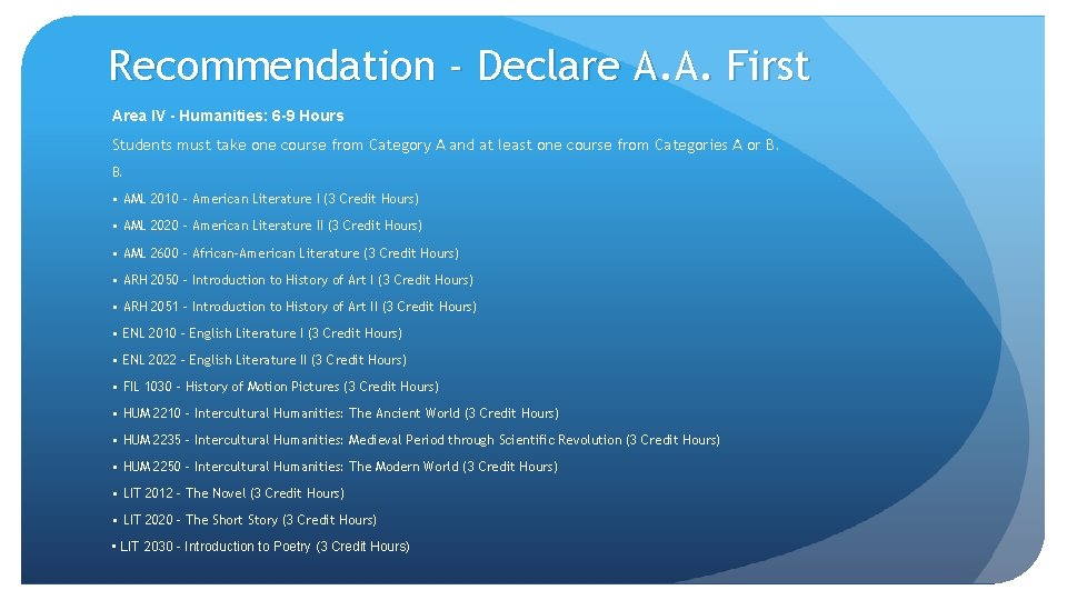 Recommendation - Declare A. A. First Area IV - Humanities: 6 -9 Hours Students