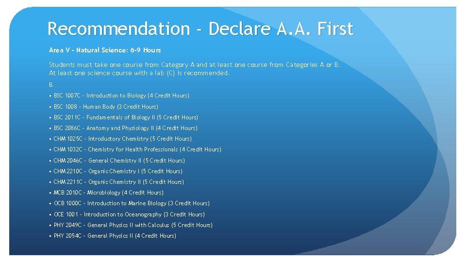 Recommendation - Declare A. A. First Area V - Natural Science: 6 -9 Hours