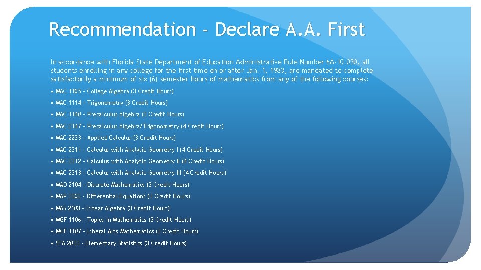 Recommendation - Declare A. A. First In accordance with Florida State Department of Education