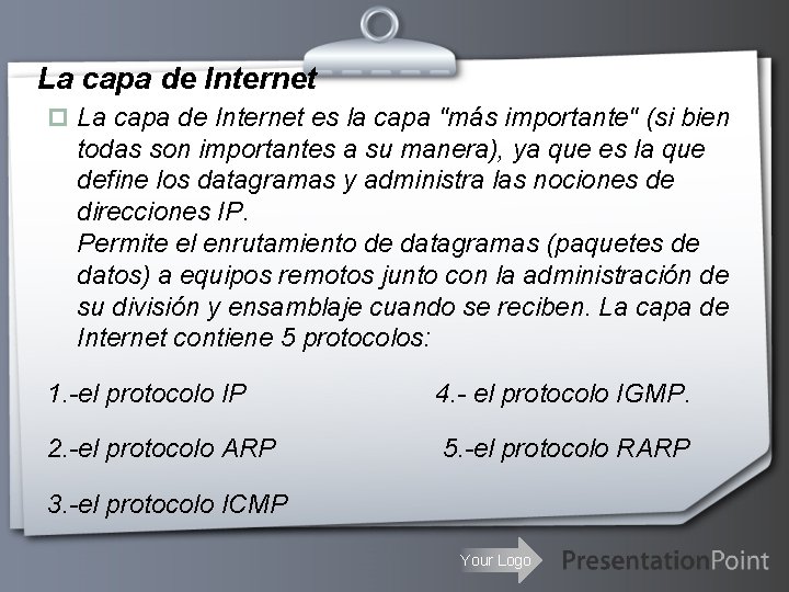 La capa de Internet p La capa de Internet es la capa "más importante"