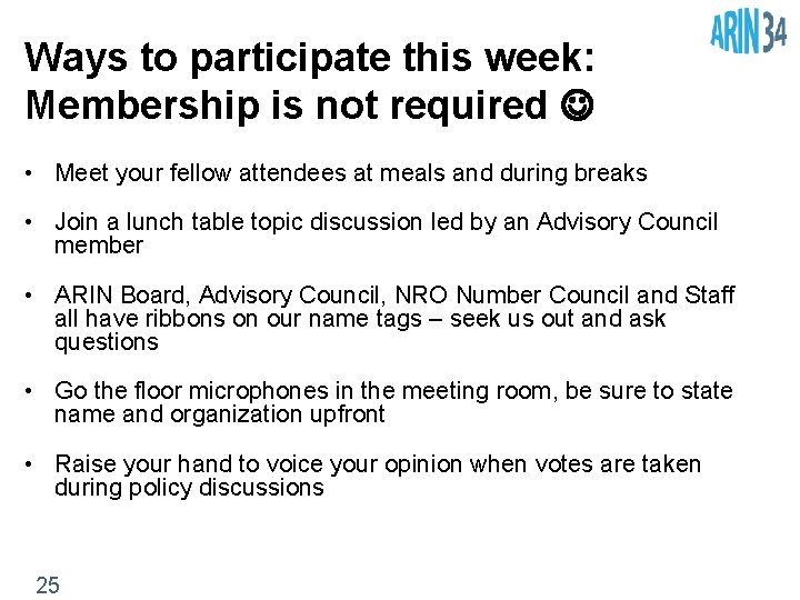 Ways to participate this week: Membership is not required • Meet your fellow attendees