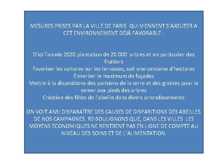 MESURES PRISES PAR LA VILLE DE PARIS QUI VIENNENT S’AJOUTER A CET ENVIRONNEMENT DÉJÀ MESURES PRISES PAR LA VILLE DE PARIS QUI VIENNENT S’AJOUTER A CET ENVIRONNEMENT DÉJÀ