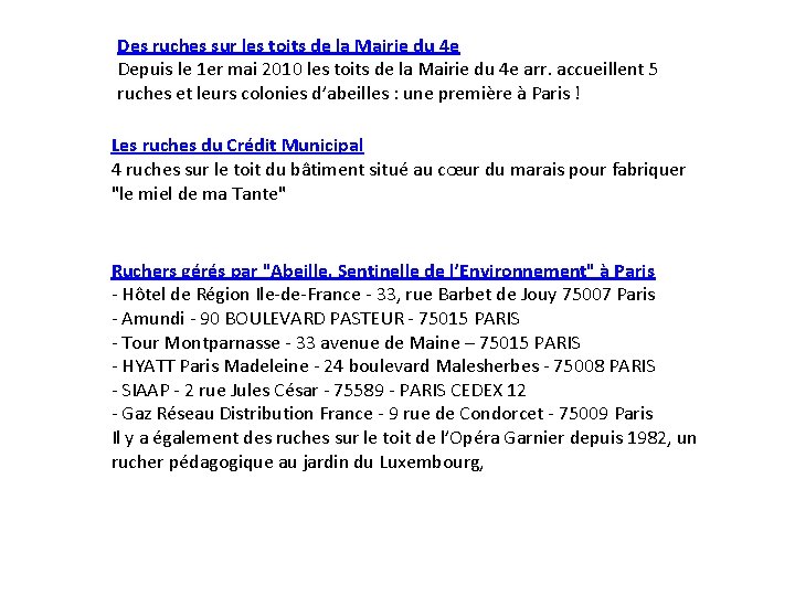 Des ruches sur les toits de la Mairie du 4 e Depuis le 1 Des ruches sur les toits de la Mairie du 4 e Depuis le 1