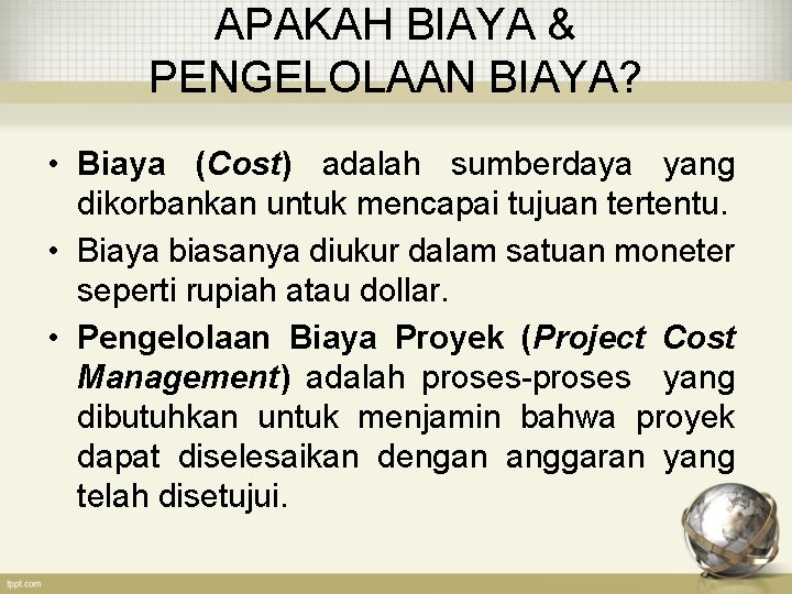 MANAJEMEN BIAYA COST PROYEK PERTEMUAN 5 PENTINGNYA PENGELOLAAN