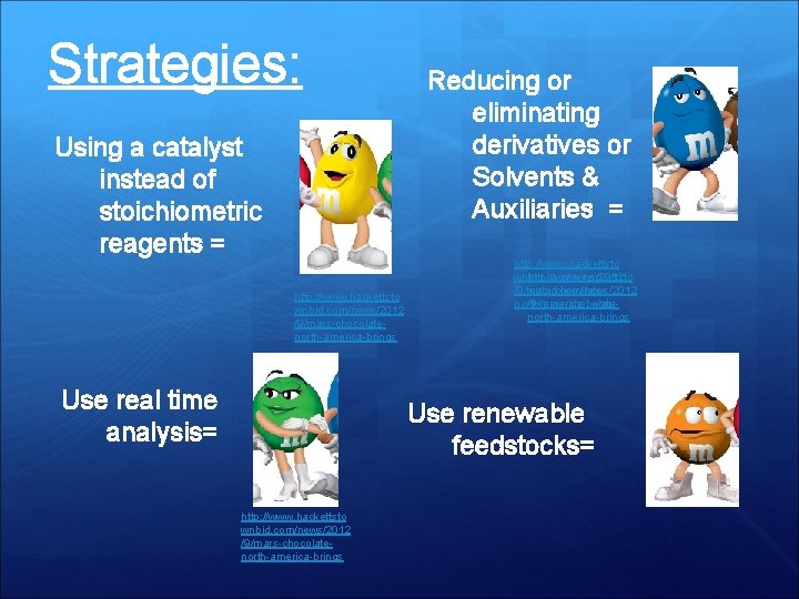 Strategies: Using a catalyst instead of stoichiometric reagents = http: //www. hackettsto wnbid. com/news/2012