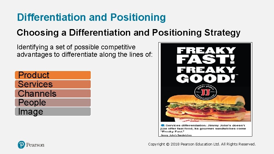 Differentiation and Positioning Choosing a Differentiation and Positioning Strategy Identifying a set of possible