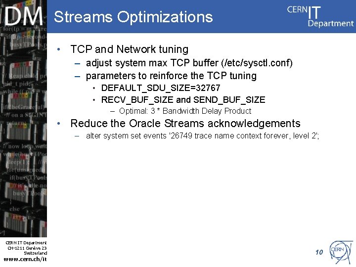 Streams Optimizations • TCP and Network tuning – adjust system max TCP buffer (/etc/sysctl.