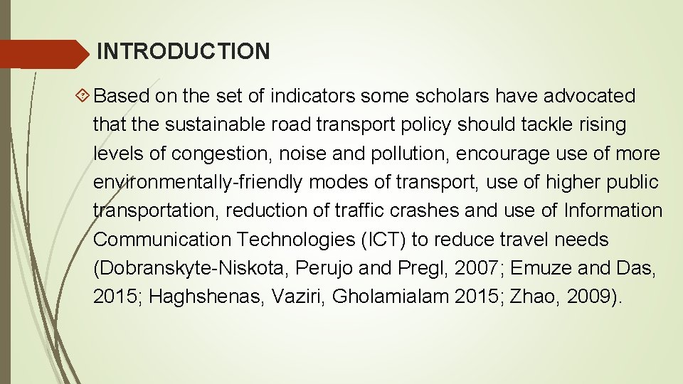 INTRODUCTION Based on the set of indicators some scholars have advocated that the sustainable