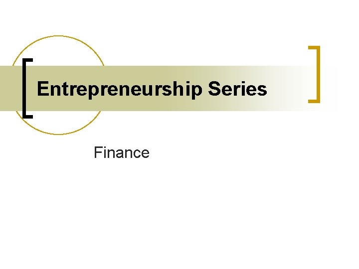 Entrepreneurship Series Finance 