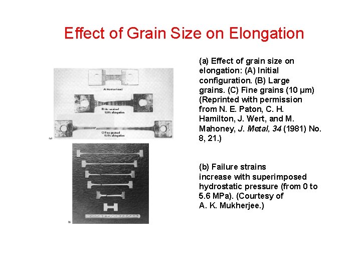 Effect of Grain Size on Elongation (a) Effect of grain size on elongation: (A)