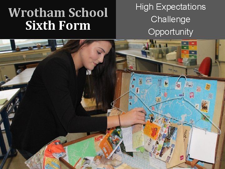 Wrotham School Sixth Form High Expectations Challenge Opportunity 