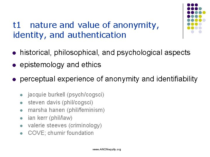 t 1 nature and value of anonymity, identity, and authentication l historical, philosophical, and