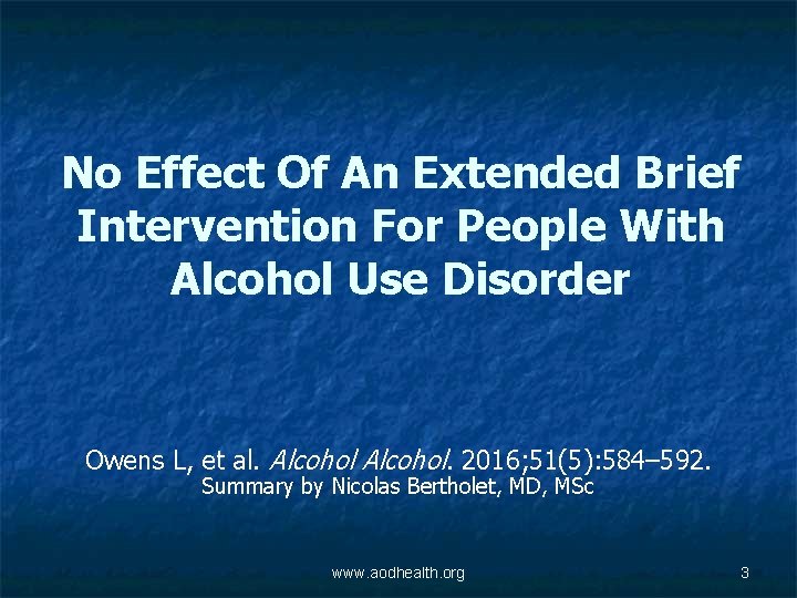 No Effect Of An Extended Brief Intervention For People With Alcohol Use Disorder Owens
