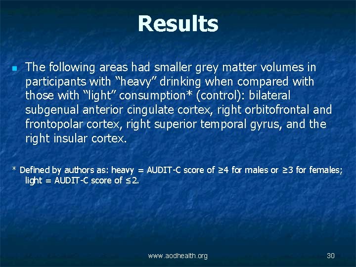 Results n The following areas had smaller grey matter volumes in participants with “heavy”