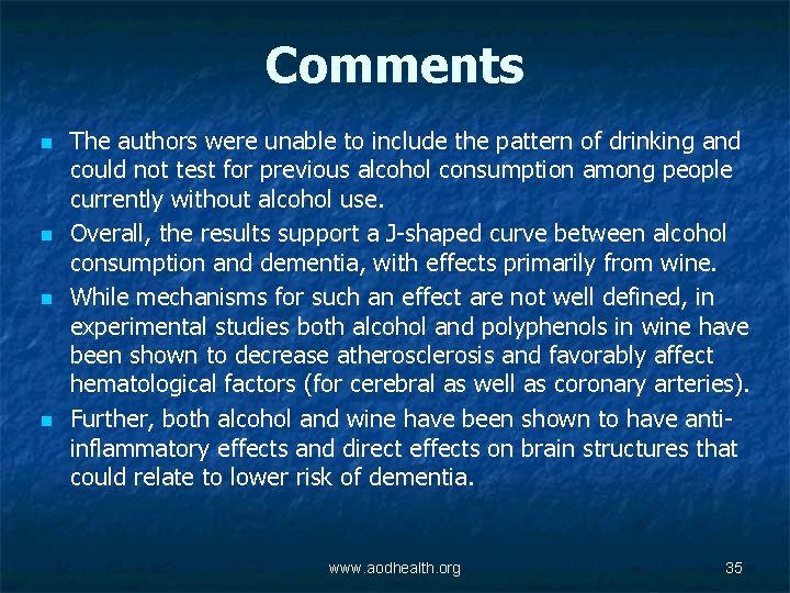Comments n n The authors were unable to include the pattern of drinking and