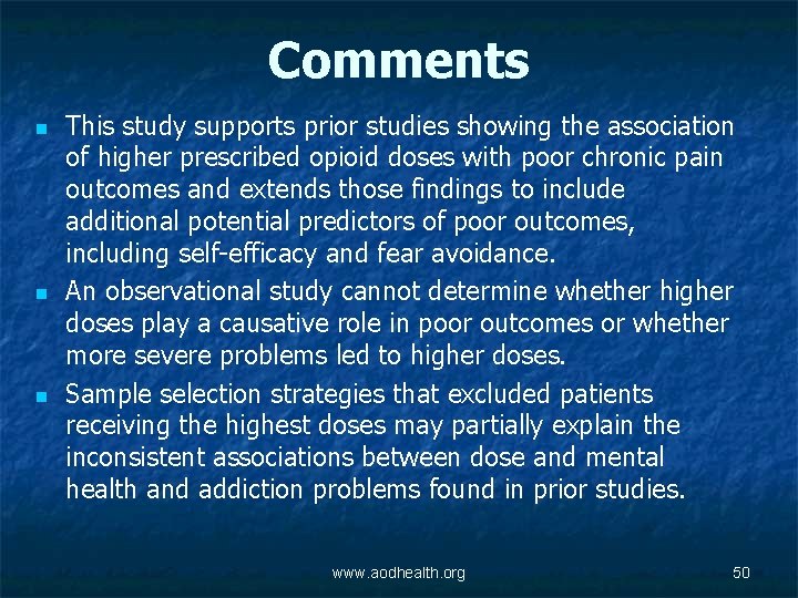 Comments n n n This study supports prior studies showing the association of higher