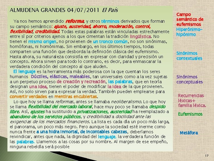 ALMUDENA GRANDES 04/07/2011 El País Ya nos hemos aprendido reforma, y otros términos derivados