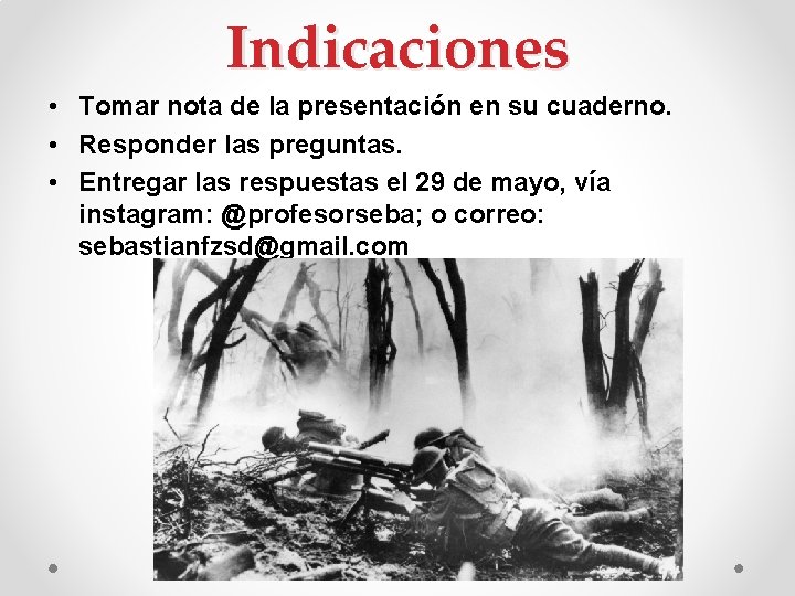 Indicaciones • Tomar nota de la presentación en su cuaderno. • Responder las preguntas.