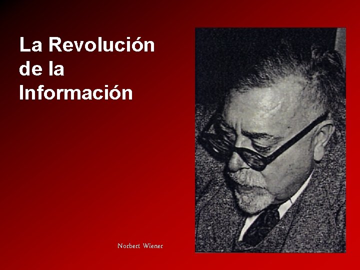 La Revolución de la Información Norbert Wiener 