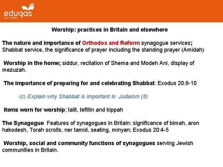  Worship: practices in Britain and elsewhere The nature and importance of Orthodox and