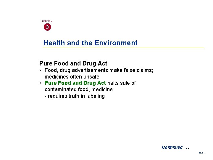 SECTION 3 Health and the Environment Pure Food and Drug Act • Food, drug